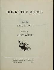 Cover of: Honk, the moose by Phil Stong