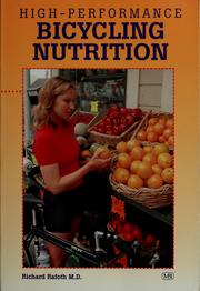 Cover of: High-performance bicycling nutrition by Richard Rafoth