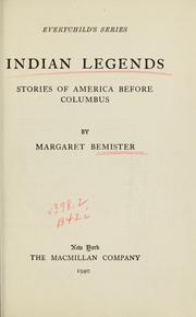 Cover of: Indian legends: stories of America before Columbus