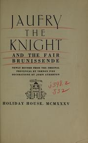 Cover of: Jaufry the knight and the fair Brunissende