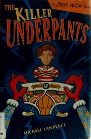 Cover of: The killer underpants by Michael Lawrence