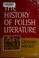 Cover of: The history of Polish literature