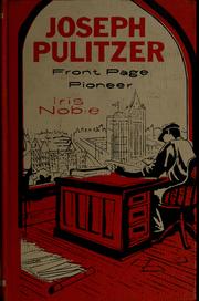 Cover of: Joseph Pulitzer, front page pioneer