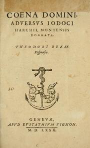 Cover of: De coena domini adversvs Iodici Harchii Montensis dogmata