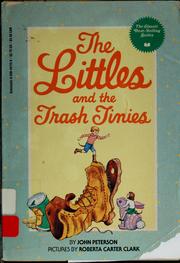 Cover of: The Littles and the trash tinies by John Lawrence Peterson