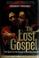 Cover of: The lost gospel