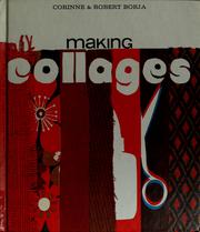 Cover of: Making collages by Corinne Borja