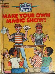 Cover of: Make your own magic show! by Aldo Bonura