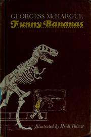 Cover of: Funny bananas by Georgess McHargue, Georgess McHargue