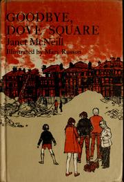 Cover of: Goodbye, Dove Square by Janet McNeill