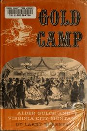 Cover of: Gold camp: Alder Gulch and Virginia City, Montana