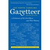 Cover of: The North Carolina gazetteer: a dictionary of Tar Heel places and their history