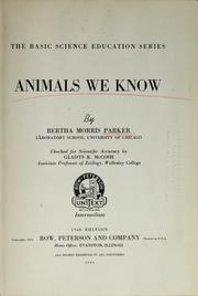 Cover of: Animals we know by Bertha Morris Parker