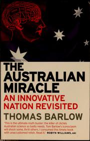 Cover of: The Australian miracle: an innovative nation revisited