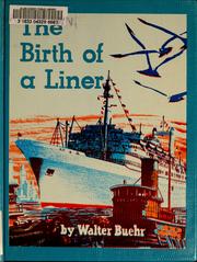 Cover of: The birth of a liner | Walter Buehr