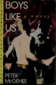 Boys Like Us by Peter McGehee