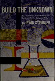 Build The Unknown By Irwin Stambler | Open Library