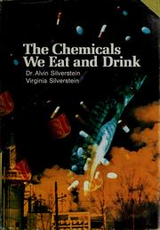 Cover of: The chemicals we eat and drink