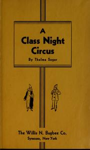 Cover of: A class night circus by Thelma Segar