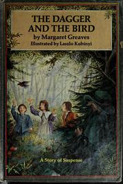 Cover of: The dagger and the bird by Margaret Greaves