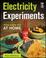 Cover of: Electricity experiments you can do at home