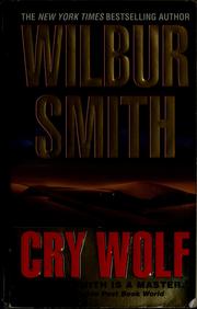 Cover of: Cry wolf | Wilbur Smith