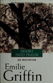 Cover of: Doors into prayer by Emilie Griffin