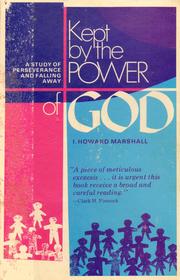 Cover of: Kept by the power of God: a study of perseverance and falling away