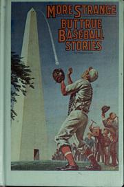 Cover of: More strange but true baseball stories by Howard Liss