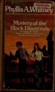 Cover of: Mystery of the black diamonds by Phyllis A. Whitney