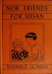 Cover of: New friends for Susan by Yoshiko Uchida, Yoshiko Uchida