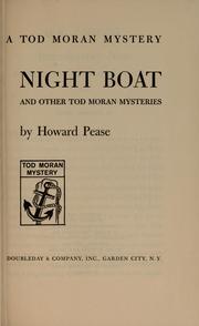 Cover of: Night boat and other Tod Moran mysteries by Howard Pease, Howard Pease