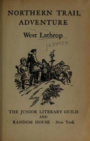 Cover of: Northern trail adventure by West Lathrop