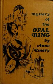 Cover of: Mystery of the opal ring by Anne Emery