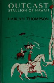 Cover of: Outcast, stallion of Hawaii by Harlan Thompson