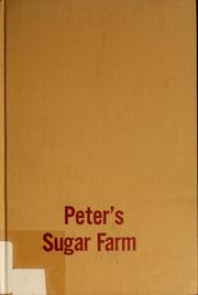 Cover of: Peter's sugar farm ... by Olive Woolley Burt