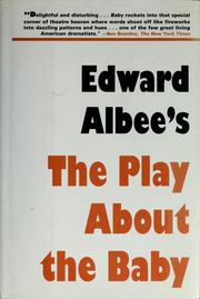 Cover of: The play about the baby by Edward Albee