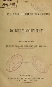 Cover of: The life and correspondence of Robert Southey