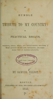 Cover of: A humble tribute to my country by Samuel Elliot