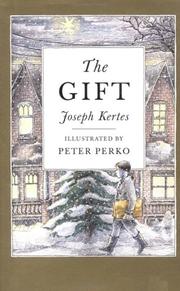 Cover of: The Gift by Joseph Kertes