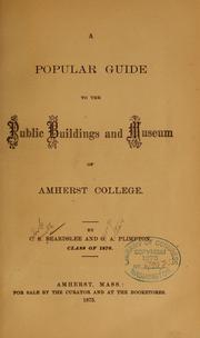 A popular guide to the public buildings and museum of Amherst college by Clark S. Beardslee