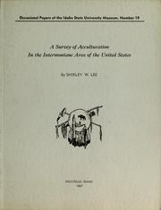 Cover of: A survey of acculturation in the intermontane area of the United States by Shirley W. Lee