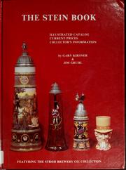 Cover of: The stein book: illustrated catalog, current prices, collector's information