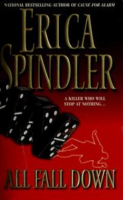 Cover of: All fall down by Erica Spindler