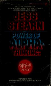 The power of alpha-thinking by Jess Stearn