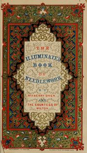 Cover of: The illuminated book of needlework: comprising knitting, netting, crochet, and embroidery