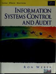 Cover of: Information systems control and audit by Weber, Ron