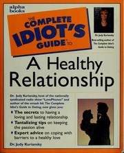 Cover of: The complete idiot's guide to a healthy relationship by Judith Kuriansky