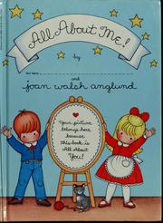 Cover of: All about me! by Joan Walsh Anglund