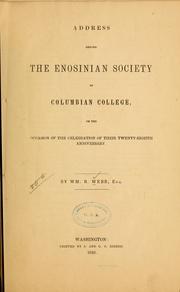 Cover of: Address before the Enosinian society of Columbian college by William Benning Webb, William Benning Webb